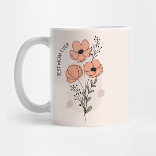 Best Mom Ever Flower Nutritional Facts Funny Gift Mug